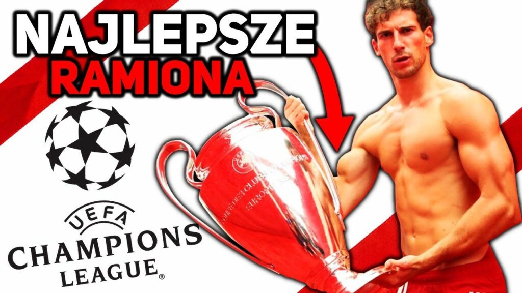 Najlepsze Ramiona LIGI MISTRZÓW! | Leon Goretzka