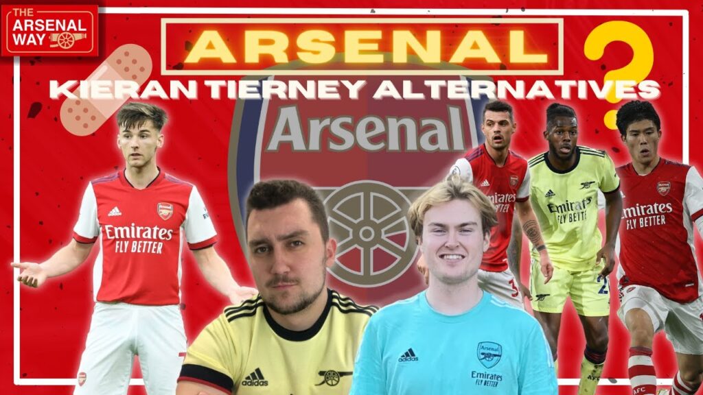 Arsenal Kieran Tierney 'Replacements' | Nuno Tavares, Granit Xhaka, Takehiro Tomiyasu