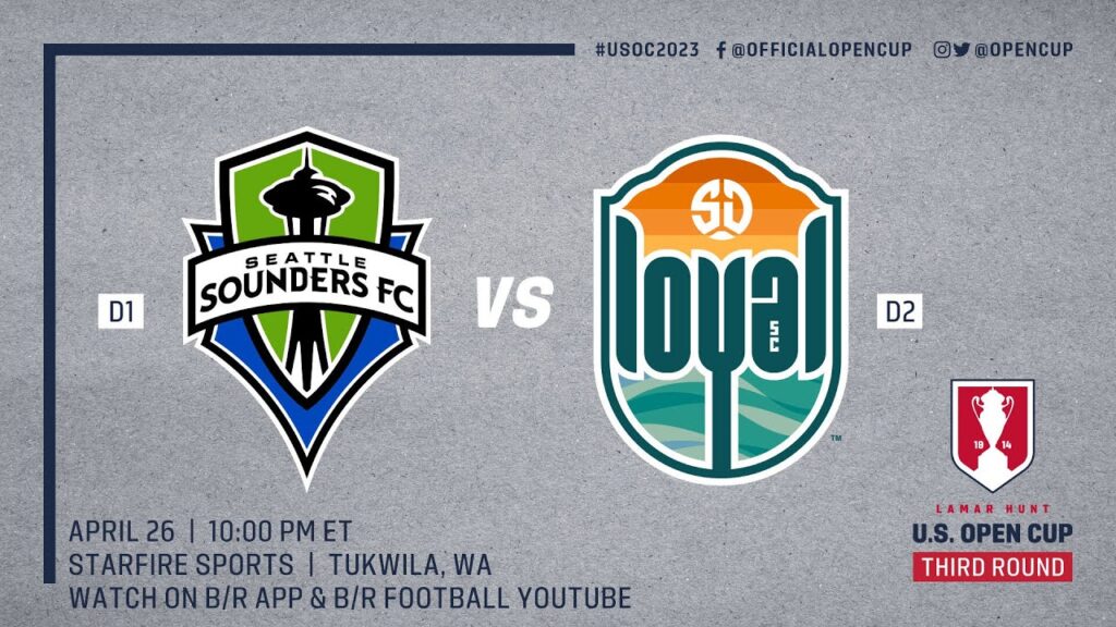 Lamar Hunt U.S. Open Cup Third Round LIVE: Seattle Sounders vs. San Diego Loyal