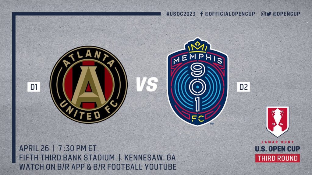 Lamar Hunt U.S. Open Cup Third Round LIVE: Atlanta United vs. Memphis 901