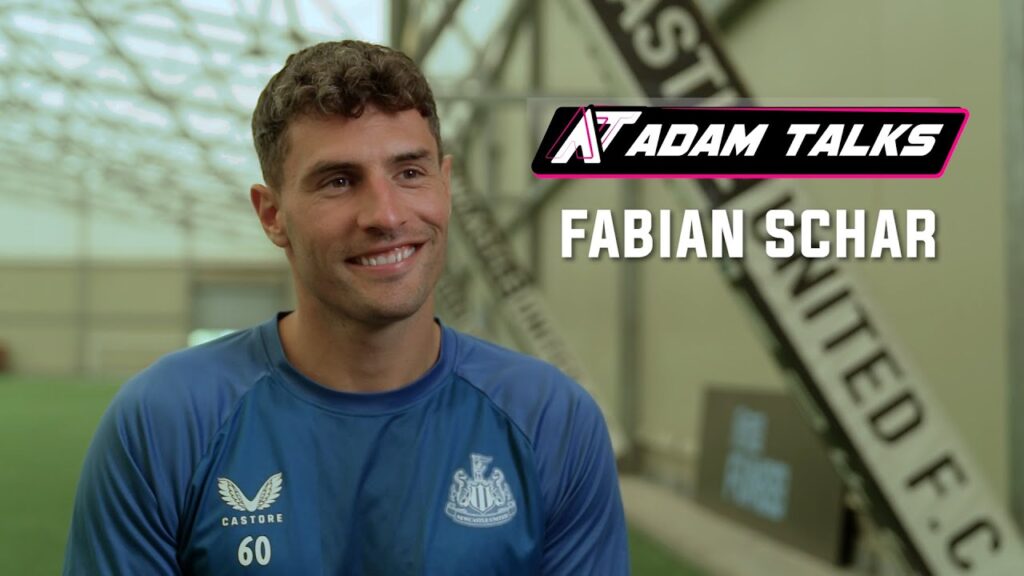 " I could speak for a long time of what he changes " Fabian Schar praises Eddie Howe  | Adam Talks