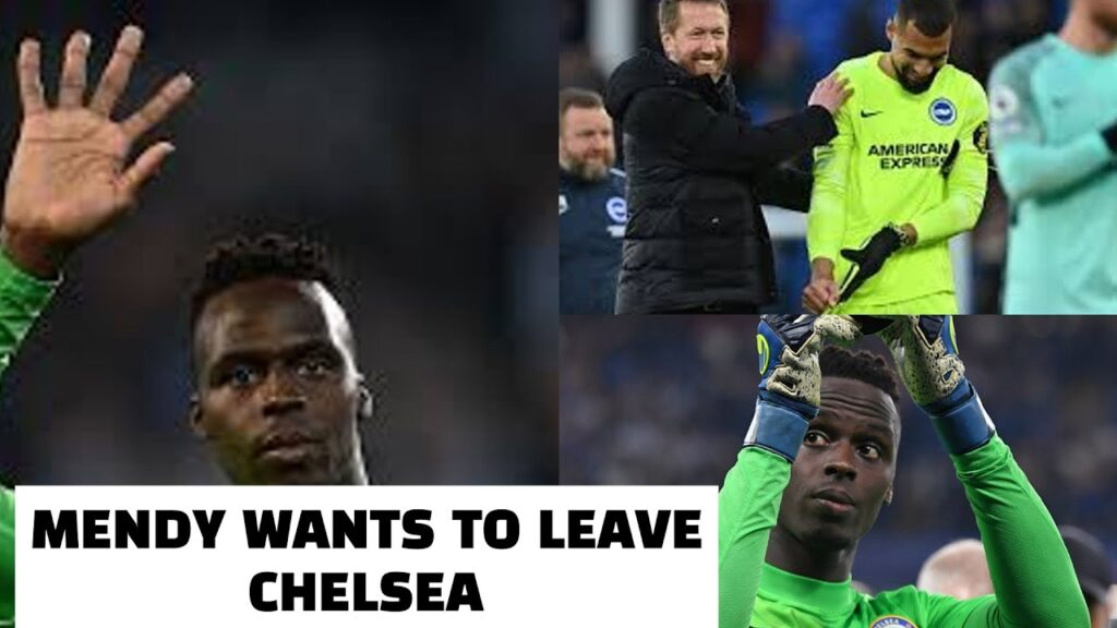 Edouard Mendy considering move away from Chelsea with Brighton’s Robert Sanchez wanted by Potter
