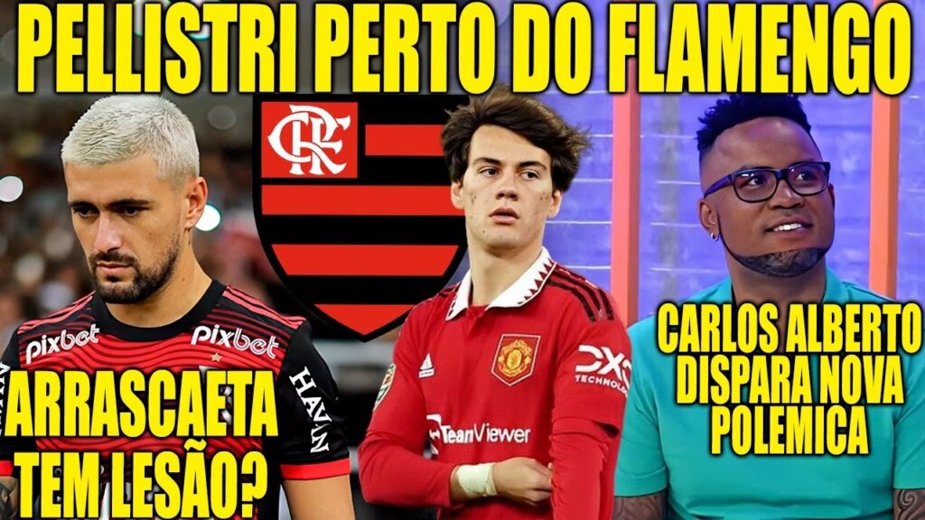 FACUNDO PELLISTRI PERTO DO FLAMENGO | ARRASCAETA TEM LESÃO? | CARLOS ALBERTO DISPARA NOVA POLEMICA
