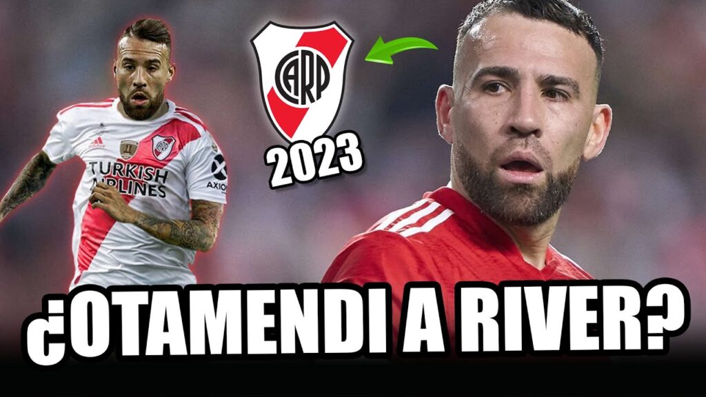 💣​ OTAMENDI posible REFUERZO de RIVER ¿llega LIBRE?