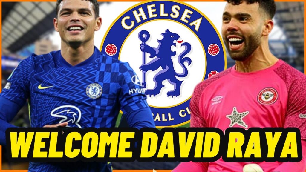 SURPRISING NEWS! DAVID RAYA WILL BE THE NEXT CHELSEA GOALKEEPER! HAPPENED SO FAST! CHELSEA NEWS