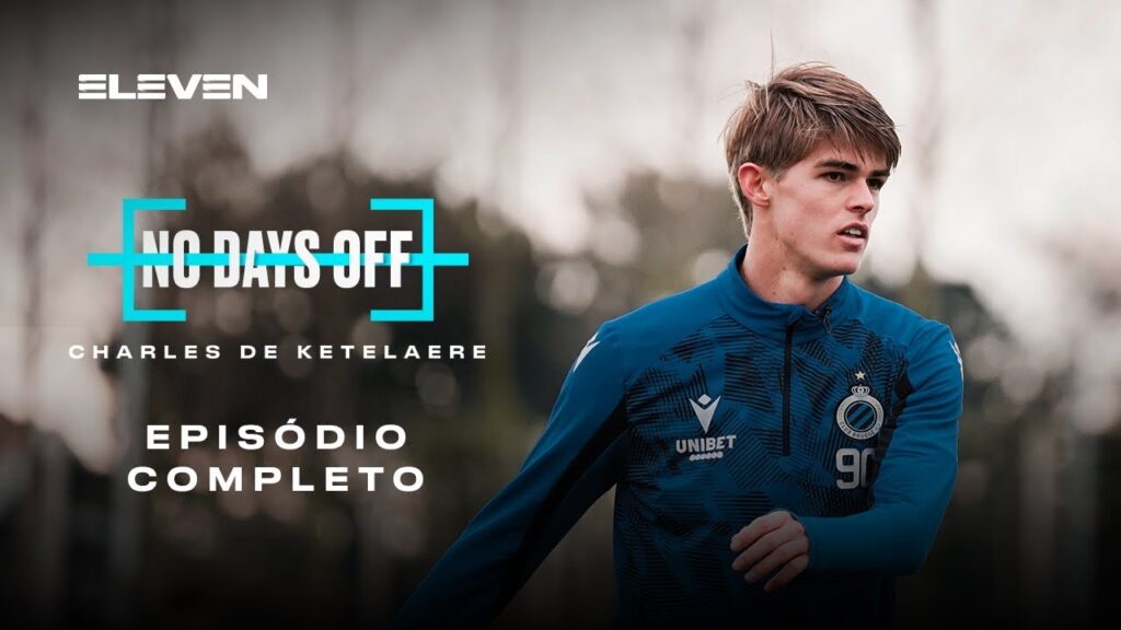 NO DAYS OFF | CHARLES DE KETELAERE | ELEVEN