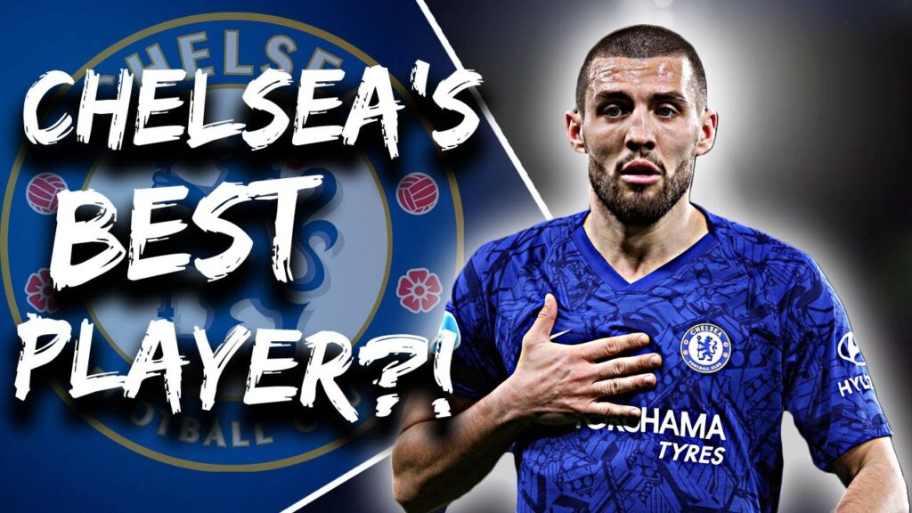 Why Mateo Kovačić Is Chelsea’s Best Player Why Mateo Kovačić Is Chelsea's Best Player