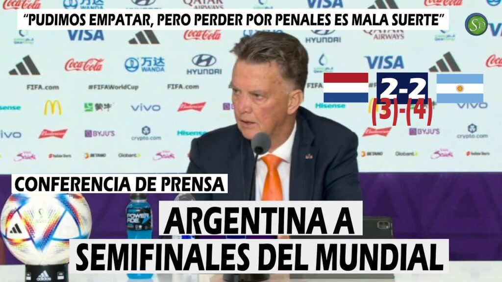 Louis Van Gaal | Conferencia de prensa | Países Bajos 2(3)-(4)2 Argentina | Sobre Lionel Messi