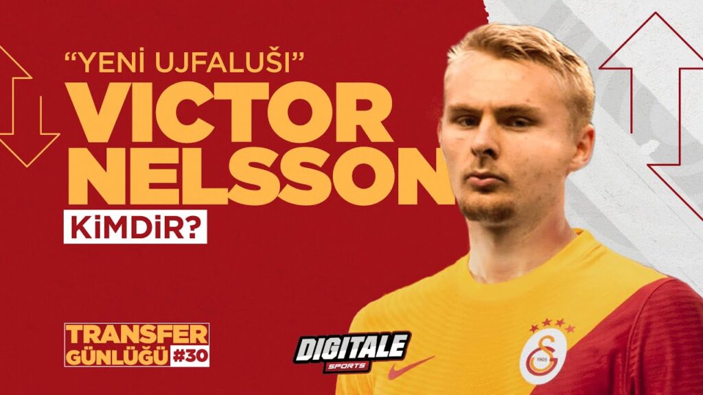Victor Nelsson nasıl bir stoper? Artıları ve eksileri neler? | Sinan Yılmaz ile Transfer Günlüğü