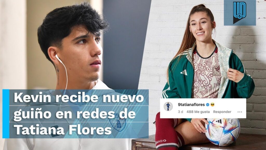 Kevin Álvarez recibe guiño de Tatiana Flores en redes sociales