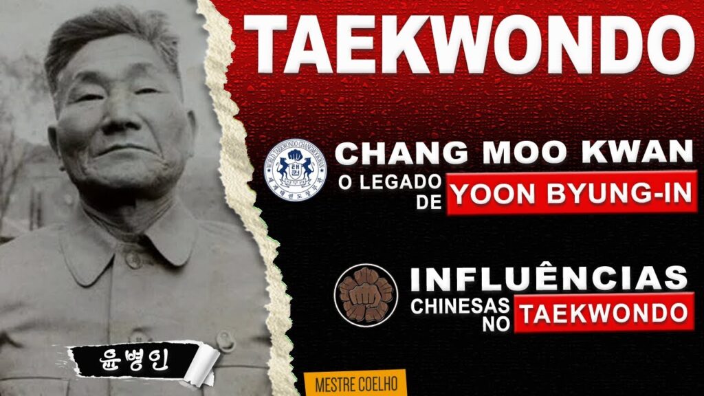 CHANG MOO KWAN: O Legado de Yoon Byung-In ► TAEKWONDO: Influências de Artes Chinesas?