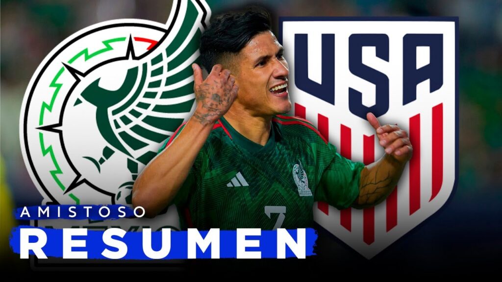 México vs Estados Unidos | Resumen Completo | Amistoso 2023