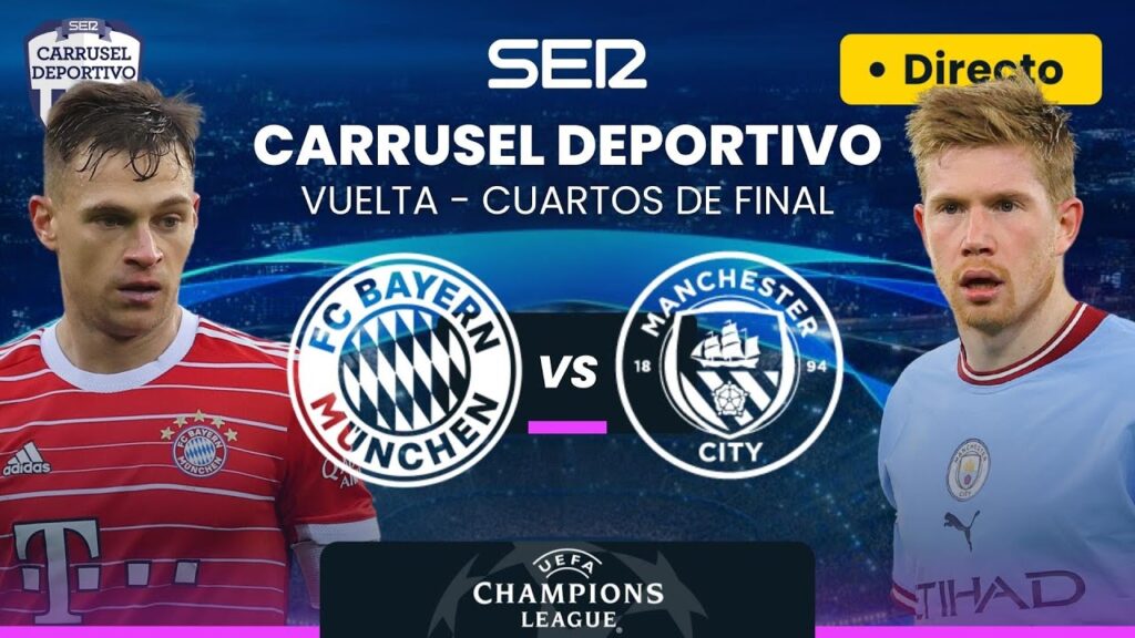 🏆 BAYERN MÚNICH vs MANCHESTER CITY | Vuelta Cuartos de Final de la UEFA Champions League EN DIRECTO