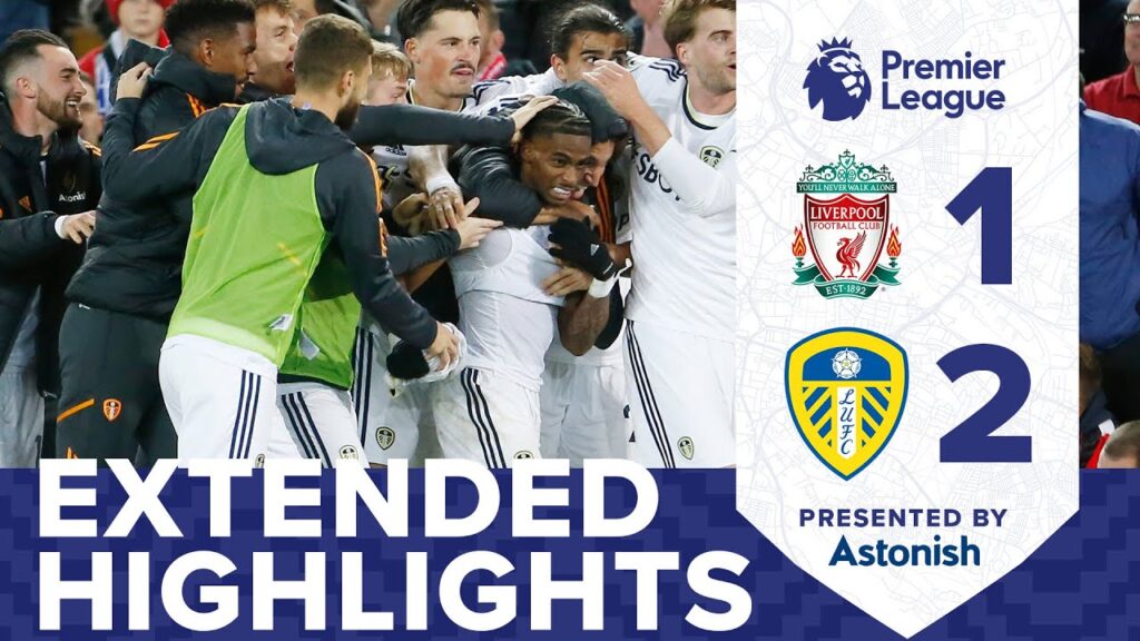 EXTENDED HIGHLIGHTS: LIVERPOOL 1-2 LEEDS UNITED | PREMIER LEAGUE