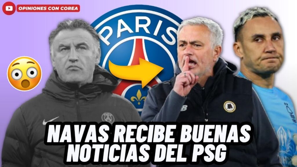 BUENAS NOTICIAS: KEYLOR NAVAS TENDRÍA NUEVO TÉCNICO EN EL PSG CON EL QUE SERÍA TITULAR😱