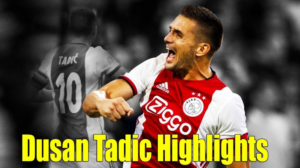 Dusan Tadic Highlights | Skills and Goals