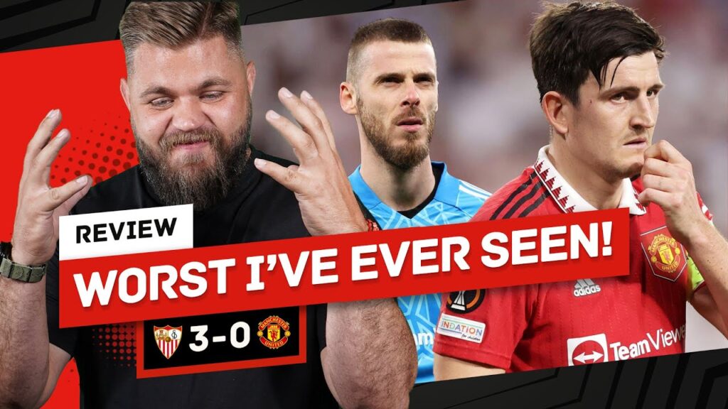 De Gea, Maguire & Sancho SHITSHOW! No Heart, No Desire! Sevilla 3-0 Man Utd