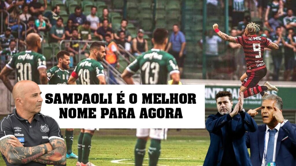 PALMEIRAS: DNA SAMPAOLI E DEVANEIOS DE CARLOS QUEIROZ E POCHETTINO
