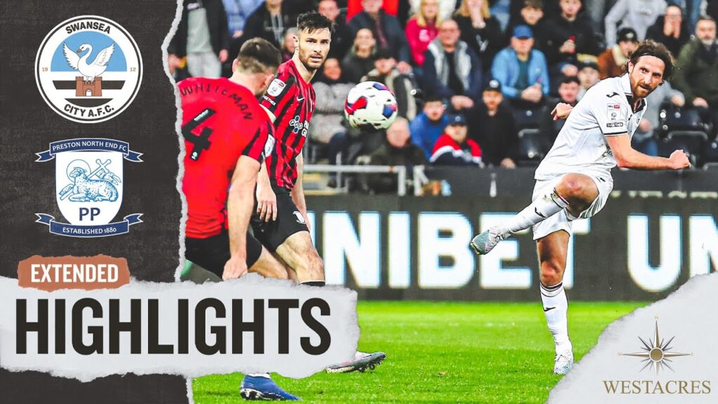 Swansea City v Preston North End | Extended Highlights
