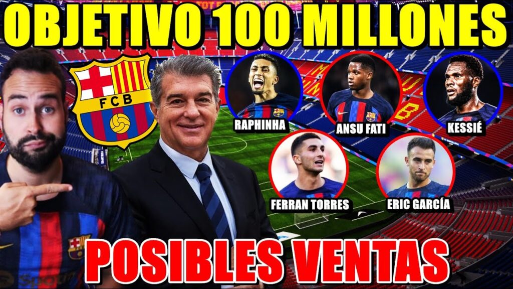 OBJETIVO 100 MILLONES en VENTAS - FERRAN, ANSU, ERIC GARCÍA, RAPHINHA... El PLAN del BARÇA