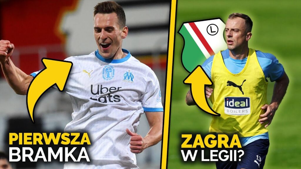 Pierwszy GOL! Milik JUŻ STRZELA w Olympique Marsylia! Kamil Grosicki trafi do LEGII WARSZAWA?