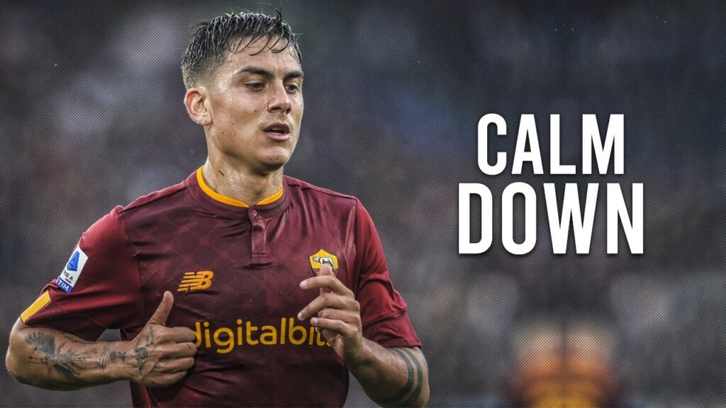 Paulo Dybala - Calm Down | Rema,Selena Gomez | Skills & Goals | 2023