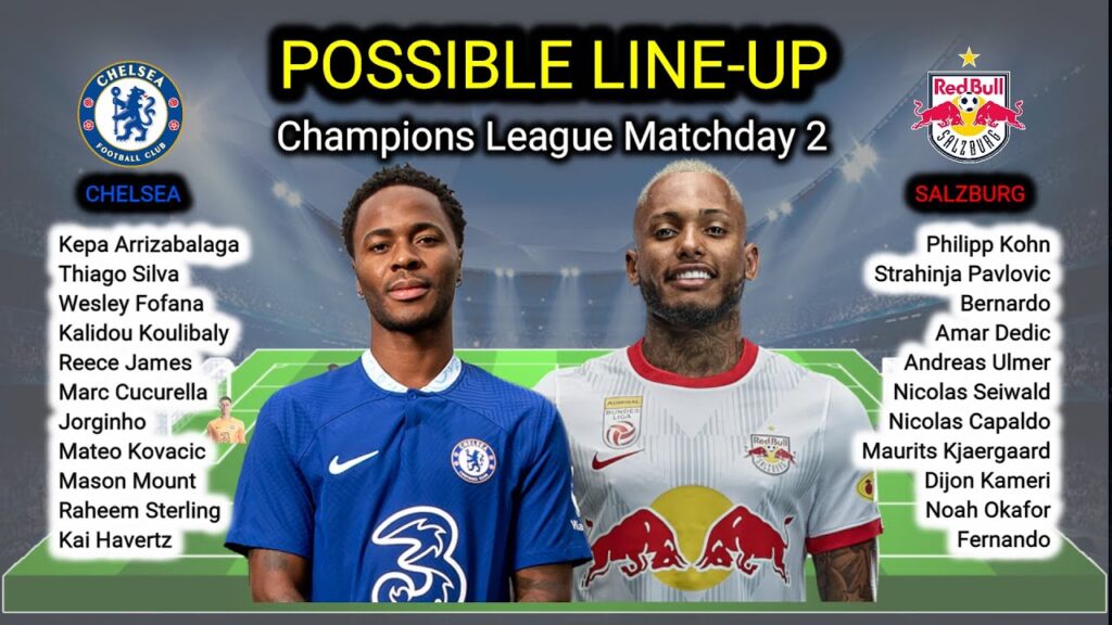 Chelsea vs Salzburg Possible Line-up – Champions League Matchday 2