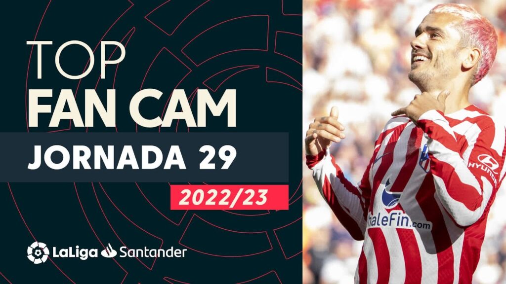 LaLiga Fan Cam Jornada 29: Griezmann, Iñaki Williams & Nacho LaLiga Fan Cam Jornada 29: Griezmann, Iñaki Williams & Nacho