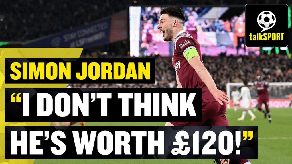 "NOT WORTH £120M" 😬 How much is West Ham's Declan Rice REALLY WORTH? 🤑 Jordan & Pearce Debate!