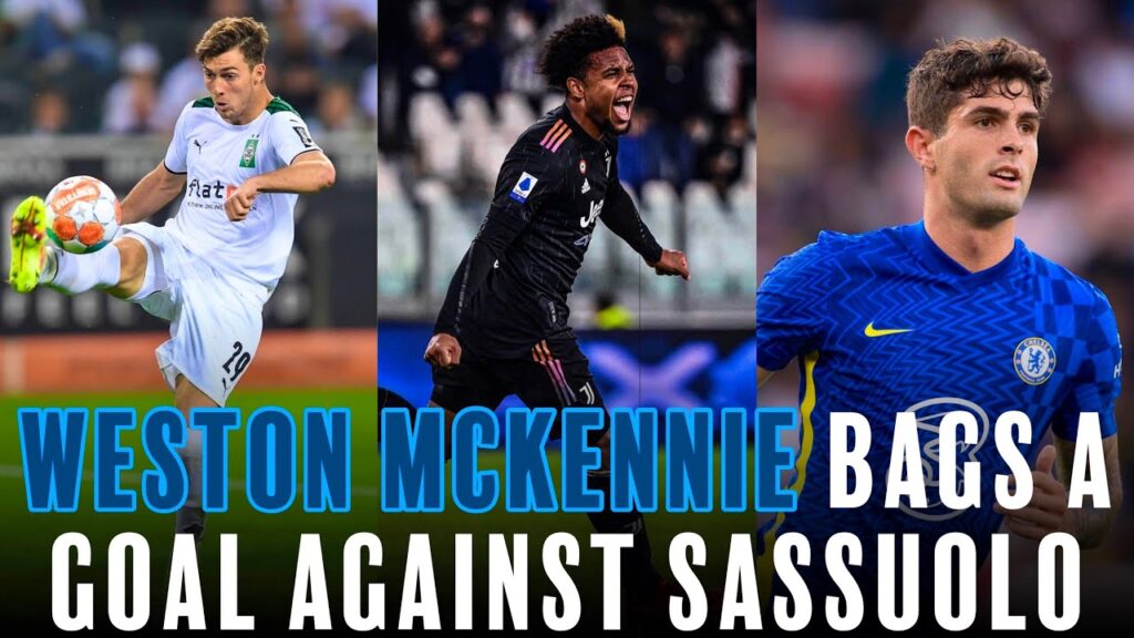 (🇺🇸) USMNT UPDATE: Mckennie’s GOAL & ‘MISTAKE’ Against Sassuolo FT Joe Scally & Christian Pulisic