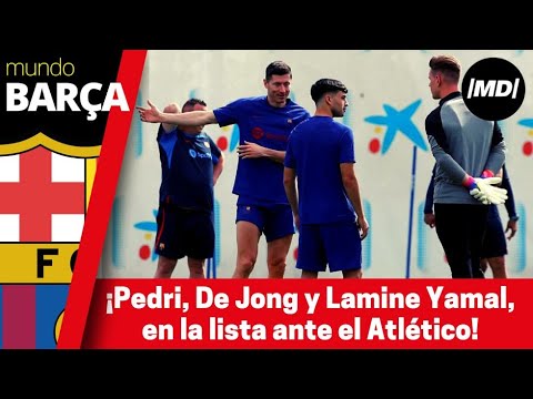 Pedri, De Jong y Lamine Yamal novedades en la lista ante el Atlético