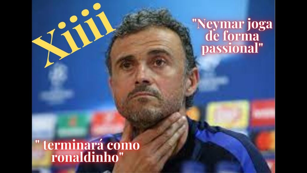 LUIS ENRIQUE FALANDO SOBRE O MOMENTO DE NEYMAR!