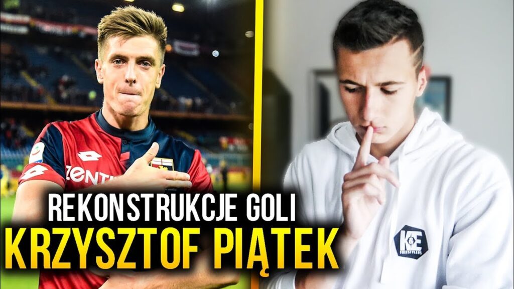 KRZYSZTOF PIĄTEK – REKONSTRUKCJE GOLI!!! KRZYSZTOF PIĄTEK - REKONSTRUKCJE GOLI!!!
