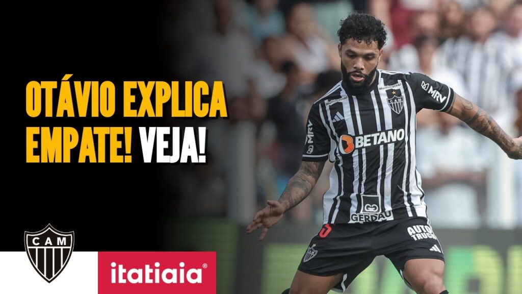 OTÁVIO DÁ EXPLICAÇÕES APÓS EMPATE DO ATLÉTICO COM O SANTOS! VEJA O QUE ELE DISSE!