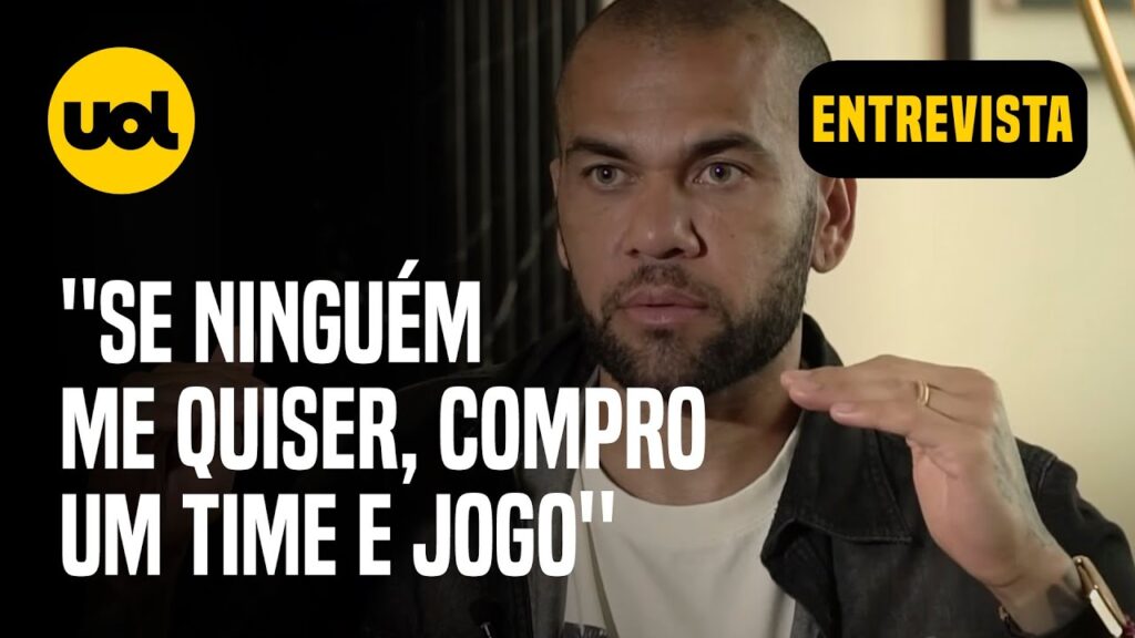 Dani Alves: 'Se ninguém me quiser, compro um time e jogo'