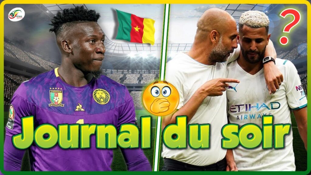 André Onana reçoit une très bonne nouvelle…Grosse tension entre Mahrez et Guardiola | JDS