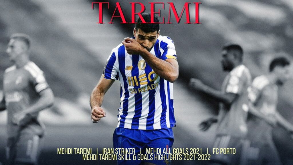 MEHDI TAREMI "PORTO STRIKER", SKILLS & GOALS HIGHLIGHTS 2021-2022 (FC PORTO)