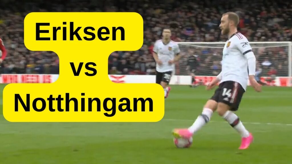 Christian Eriksen was Brilliant - Eriksen vs Nottingham Forest