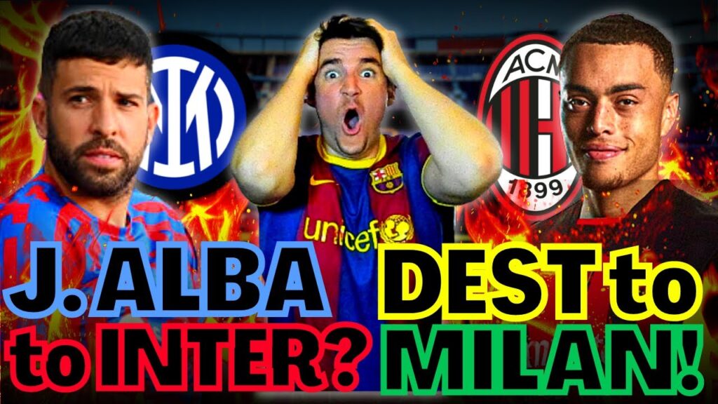 😱 JORDI ALBA TO INTER⁉️ SERGIÑO DEST TO AC MILAN CONFIRMED ✅