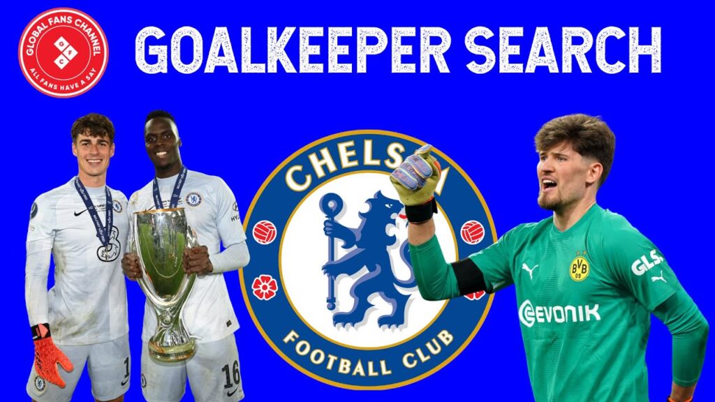 Who Should Replace Kepa & Mendy at Chelsea? Gregor Kobel Profile
