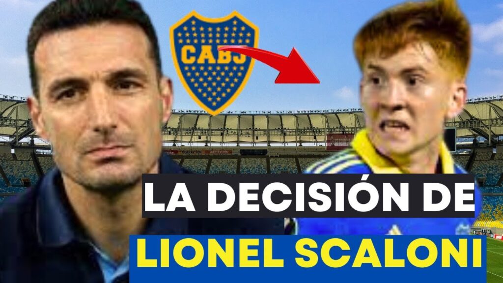 ACABA DE IRSE  LA DECISIÓN DE LIONEL SCALONI NOTICIAS EL BOCA YUNIORS AHORA