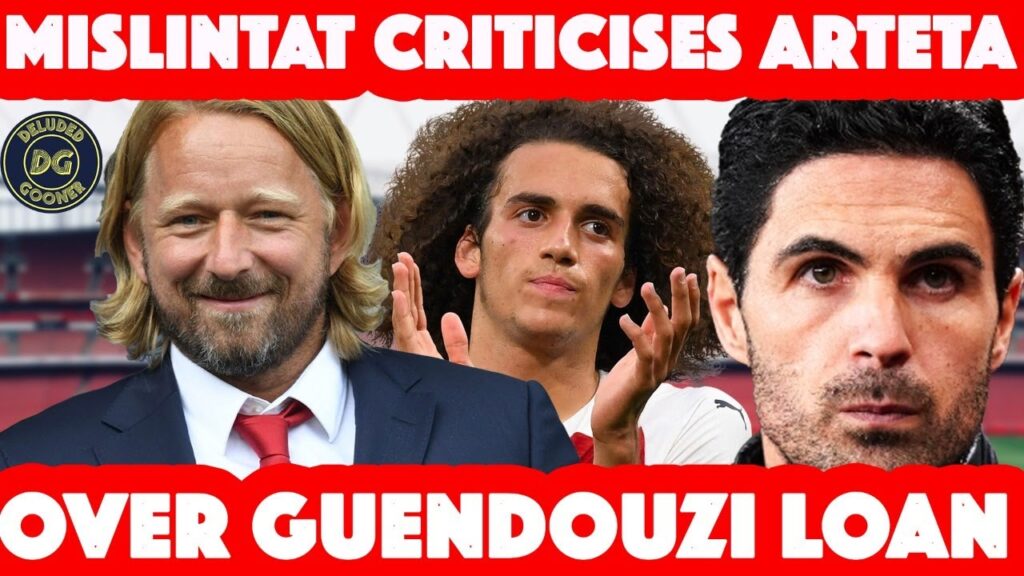 Sven Mislintat criticises Mikel Arteta over Matteo Guendouzi loan decision