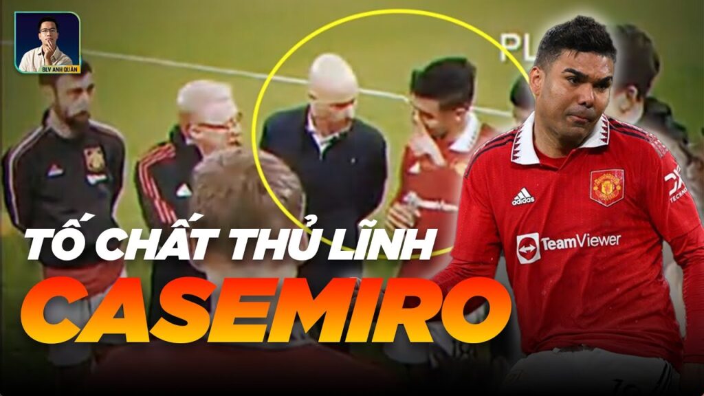 SỰ DỊ BIỆT CỦA CASEMIRO VÀ NGƯỜI MANG TRONG MÌNH “DNA NHÀ VUA”