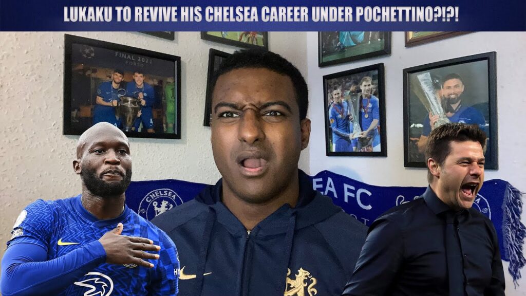 3rd Chance For Romelu Lukaku At Chelsea Under Pochettino?! | Is This The Right Move For Chelsea