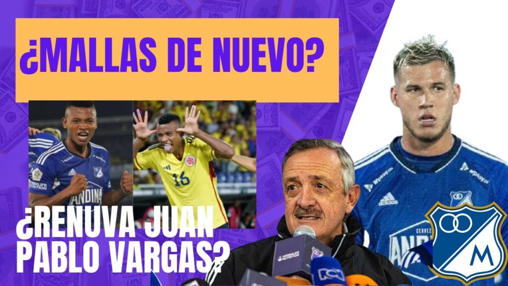 ¿HABLA PRESIDENTE DE MILLONARIOS RENOVACION DE VARGAS Y GAMERO? ¿CORTES A SELECCION MALLAS DE NUEVO?