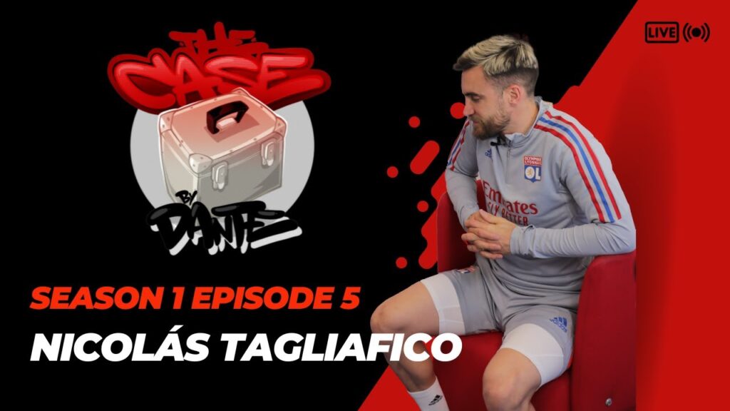 Season 1 episode 5 with Nicolás Tagliafico