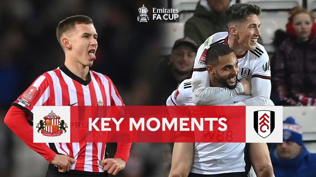 Sunderland v Fulham | Key Moments | Fourth Round Replay | Emirates FA Cup 2022-23