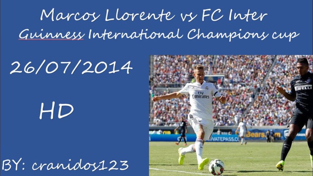 Marcos Llorente vs Inter (26/07/14) HD   *DEBUT*