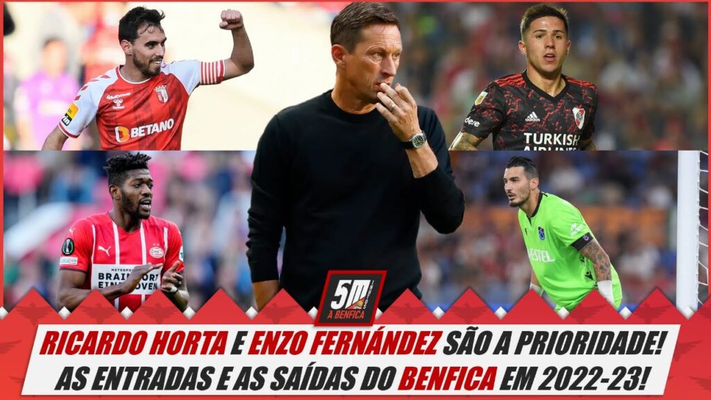 Ricardo Horta e Enzo Fernández são prioridades para o Benfica! ● Entradas e saídas para 2022-2023