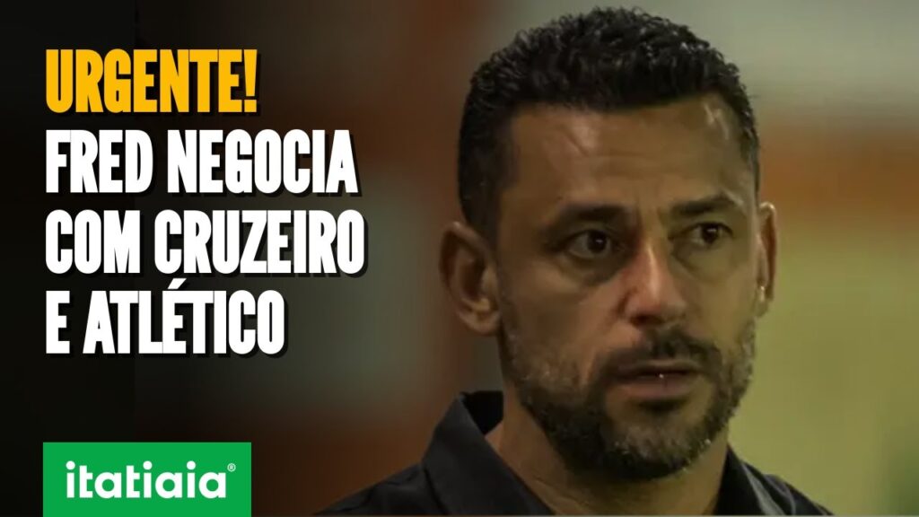 BOMBA! FRED TENTA ACORDO MILIONÁRIO COM ATLÉTICO E CRUZEIRO! ENTENDA TUDO SOBRE!